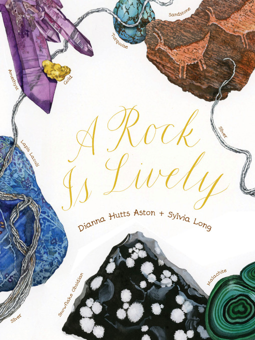 Title details for A Rock Is Lively by Dianna Hutts Aston - Wait list